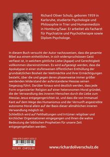 Richard Oliver Schulz, Facharzt für Psychiatrie. Buch untersucht Bibel im Kontext von Liebe, Gerechtigkeit und Apokalypse.