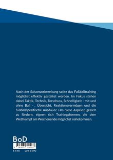 Text zur Fußballtrainingseffektivität nach der Saison, fokussiert auf Taktik, Technik, Schnelligkeit und fußballspezifische Ausdauer.