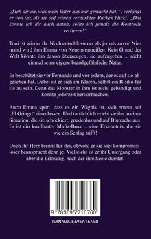 „Sieh dir an, was mein Vater aus mir gemacht hat!“ Toni ist entschlossen, Emma zu schützen. Doch das Monster in ihm lauert. Emma wagt es trotzdem. ISBN 978-3-6957-1676-0.