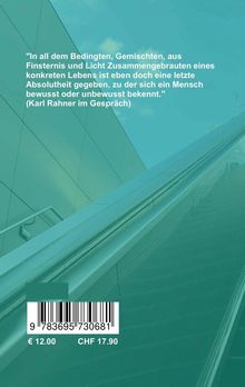 Zitat von Karl Rahner über das Leben. Hintergrund: moderne Glasscheiben und eine Rolltreppe. Preise: €12, CHF 17.90. Barcode.
