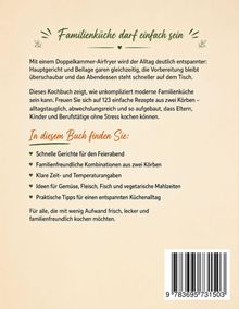„Familienküche darf einfach sein.“ Ein Text beschreibt die Vorteile eines Doppelkamm-Airfryers. Auflistung von Kochbuchinhalten. Barcode unten rechts.
