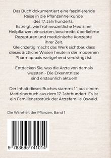 Das Dokument beschreibt eine Reise in die Pflanzenheilkunde des 17. Jahrhunderts und die Relevanz damalsiger Erkenntnisse heute.