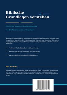 Biblische Grundlagen verstehen. Geschichte, Begriffe und Zusammenhänge von den Patriarchen bis zur Gegenwart.