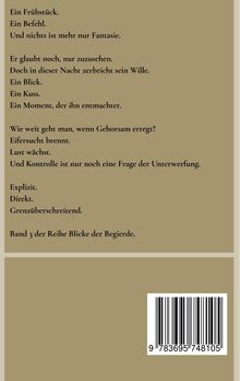 Text über Begierde, Eifersucht, Kontrolle, Unterwerfung. "Band 3 der Reihe Blicke der Begierde." Unten ein Barcode.
