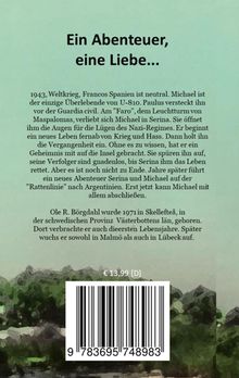 Ein Abenteuer, eine Liebe... Michael, U-Boot-Überlebender, findet Liebe in Spanien 1943; Flucht vor Verfolgern. Preis: €13,99.