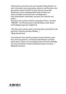 Zwei Menschen verstricken sich virtuell, erforschen obsessiv Identitäten. Blog-Kommentare loben die poetische Tiefe.