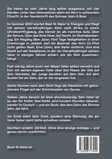 Alain & Beat. Geschichte eines Flugs von Alain und seinem Vater 2007, deren Abenteuer und Verlust. Webseite: Beat-W-Meier.ch.