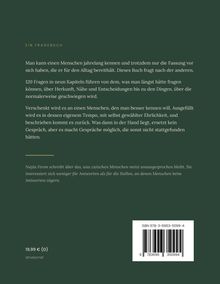Ein Fragebuch über zwischenmenschliche Themen. 120 Fragen zu Herkunft, Nähe und mehr. Preis: 19,99 € (D).