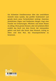 Ein Schweizer Familienroman über das unsichtbare Gewicht eines Landes. Gelber Hintergrund, Barcode, Preisangaben unten.