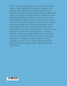 Hellblauer Hintergrund mit folgendem Text: Eine abenteuerliche Erzählung über Stalker, Internet, Psychopathen und persönliche Anfälligkeiten. Unten ein Barcode.