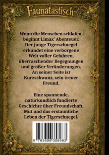 "Faunatastisch: Limax' Abenteuer beginnt, wenn Menschen schlafen. Spannende Geschichte über Freundschaft und Mut."