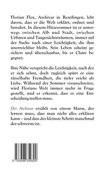 Florian Flox, Archivar in Reutlingen, ist auf der Suche nach Leichtigkeit, begegnet Claire und muss Entscheidungen treffen.