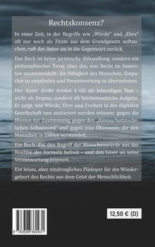 Titel: Rechtskonsens? Philosophisches Essay über Menschenwürde, Empathie, Verantwortung. Preis: 12,50 € (D).