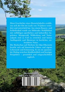 Ein Text beschreibt die Entwicklung eines Hunsrückdorfes über 70 Jahre. Preis: 12 Euro. Code: ISBN 978-3-6963-6519-6.