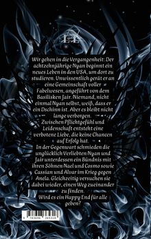 Zentrale Texte: Eine Geschichte über Nyan, der in eine Welt voller Fabelwesen gerät, und eine verbotene Liebe. Hintergrund: Dunkle, abstrakte Muster.