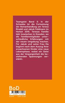 Teamgeist Band 3: Dresden, 2015. Teresa, Jakub und Ela erleben neue Spannungen. Preis: €8.99, CHF 13.50. Orange Hintergrund.