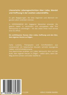 Ein Roman über Liebe, Hoffnung und Mut im Alter von über 60. Geschrieben von Carla Luciana, mit italienischen Wurzeln.