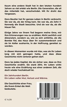 Ein Jahrhundert Berlin. Ein Leben voller Mut, Verlust und Wärme. Die Geschichte einer Frau, die ihrem Enkel die Welt bedeutete.