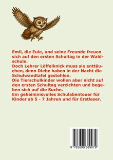 Emil, die Eule, und Freunde freuen sich auf die Waldschule. Diebe stehlen Tafel. Abenteuer für Kinder 5-7 Jahre. Eule mit Tasche.