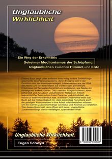 Bucheinband mit den Texten: „Unglaubliche Wirklichkeit“, „Ein Weg der Erkenntnis“, und „Eugen Schwyn“. Sonnenuntergang mit Bäumen.