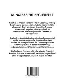 KUNSTBASIERT BEGLEITEN 1: Buch über kreative Methoden in Coaching und Bildung sowie die Gestaltung sicherer Erfahrungsräume.