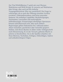 Der Text spricht über Wahrheiten im Krieg und die Schwierigkeit, die Tatsachen in freigegebenen Archiven zu erkennen. 