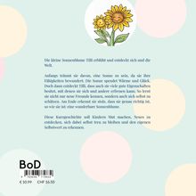 Die kleine Sonnenblume Tilli erblüht und entdeckt sich und die Welt. Illustration einer fröhlichen Sonnenblume.
