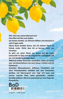 Ein Zitronenhain vor blauem Hintergrund. Text: Über einen Mann, Urlaub, Mord, Freiheit und Geheimnisse in Italien. BoD.