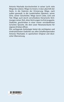 Text beschreibt Antonio Machados Lyrikwege, seine Gedichte in spanischem Original und deutscher Übersetzung. ISBN-Balkencode.