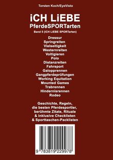 Titel: iCH LiEBE PferdeSPORTarten. Auflistung von Reitdisziplinen z.B. Dressur, Springreiten. ISBN und Barcode unten.