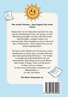 Text: "Nie wieder Montag — jetzt beginnt das echte Leben! Das Beste fängt jetzt an." Illustration: lachende Sonne.