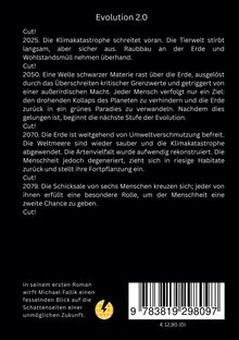 Titel: Evolution 2.0.  
Jahre 2025, 2050, 2070, 2079, mit Abschnitten über Klimakatastrophen und menschliche Evolution.  
ISBN steht unten mit Preis € 12,90.