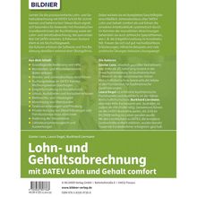 Logo oben: "BILDNER". 

Titel: "Lohn- und Gehaltsabrechnung mit DATEV Lohn und Gehalt comfort".

Autoren: Günter Lenz, Laura Degel, Burkhard Liermann.

Inhaltliche Schwerpunkte: Bedienung, Stammdaten, Abschluss, Buchungsbelege, Spezialthemen wie Krankheitsfall.

ISBN und Preisangabe am unteren Rand.
