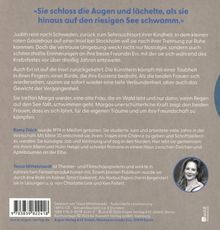 „Sie schloss die Augen und lächelte, als sie hinaus auf den riesigen See schwamm.“

Judith reist nach Schweden, um nach ihrer Trennung zur Ruhe zu kommen. Erinnerungen an ihre beste Freundin Evi werden wach, die jetzt auch auf die Insel zurückkehrt. Beide tragen die Last der Vergangenheit, doch die Begegnung mit einer alten Frau zeigt ihnen den Wert von Träumen und Freundschaft.

Romy Fölck, geboren 1974 in Meißen, studierte Jura, wurde später Schriftstellerin und lebt mit ihrer Familie im Norden.

Tessa Mittelstaedt ist Schauspielerin, bekannt aus TV-Rollen und als Hörbuchsprecherin aktiv.