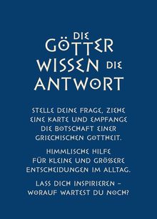 "Die Götter wissen die Antwort. Stelle deine Frage... Lasse dich inspirieren – worauf wartest du noch?" Auf blauem Hintergrund.