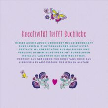 "Kreativität trifft Buchliebe. Dieses Ausmalbuch verbindet die Leidenschaft fürs Lesen mit entspannender Kreativität." Bunte Schmetterlinge und Blumen mit einem Herzsymbol.