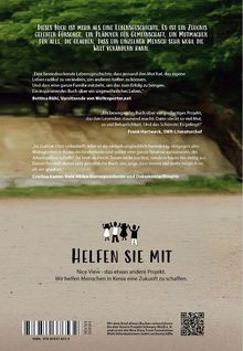 Dieses Buch ist mehr als eine Lebensgeschichte... Helfen Sie mit. Nice View - das etwas andere Projekt. Wir helfen Menschen.