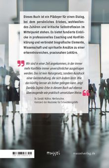Ein Buch über Dialog, Zuhören und Selbstreflexion, mit Coaching und spirituellen Ansätzen. Zitat von Dr. Gerald Hüther.