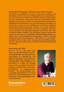 Ganzheitliche Pädagogik erklärt als tiefes Verständnis von kindlicher Entwicklung. Armin Krenz, erfahrener Pädagoge. Buchrückseite.