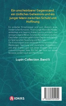 Ein unscheinbarer Gegenstand, ein tödliches Geheimnis und ein junger Mann zwischen Schuld und Hoffnung. Lupin-Collection, Band 5.
