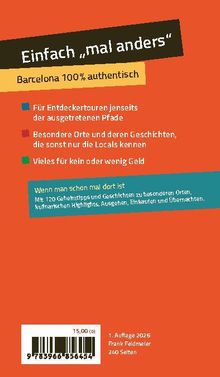 "Einfach 'mal anders" - Barcelona 100% authentisch. Text beschreibt Geheimtipps und besondere Orte in Barcelona.