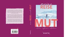 Titel: "meine REISE zu mehr MUT", Untertitel: "entdecken · wegträumen · reflektieren". Text beschreibt Mut, Neugier und Entdecken.