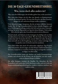 "DIE 30-TAGE-GESUNDHEITSBIBEL" beschreibt den Inhalt eines Buches, das Gesundheit neu definiert und mit Mythen aufräumt.