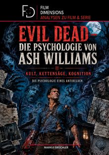 Das Buchcover zeigt Ash Williams, umgeben von gruseligen Gesichtern und düsteren Farben, mit einer Kettensäge am Arm.