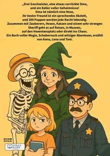 „Drei Geschwister, eine verrückte Oma...“ darunter ein lachendes Skelett, eine Hexe, ein Kind mit Buch und ein strenger Polizist.
