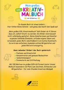 "Mein großes XXL-Kreativmalbuch" mit 100 Motiven. Fördert Fantasie, Kreativität, Feinmotorik. Fröhliche, bunte Darstellung.