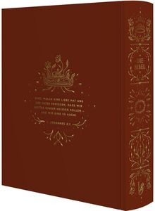 Ein Zitat aus 1. Johannes 3,1 über Gottes Liebe. Ein braunes Buchcover mit einer goldenen Krone und filigranen Mustern.