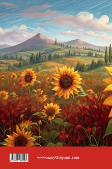 www.easyOriginal.com. Eine Landschaft mit Sonnenblumen, Hügeln und Zypressen unter einem blauem Himmel mit Wolken.