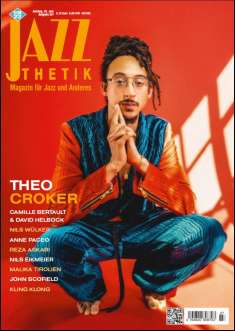Zeitschriften: Jazzthetik - Magazin für Jazz und Anderes Juli/August 2022, ZEI