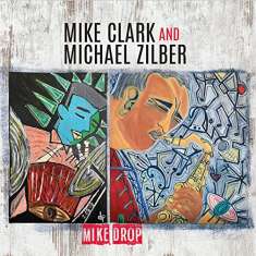 Mike Clark & Michael Zilber: Mike Drop, CD